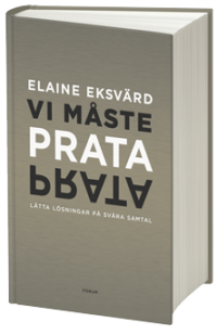 Vi måste prata ... : Lätta lösningar på svåra samtal