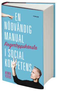 Fingertoppskänsla : En nödvändig manual i social kompetens