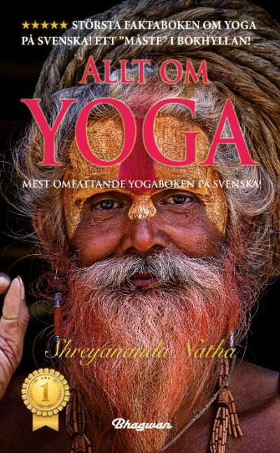 Allt om Yoga : allt om de stora yogavägarna