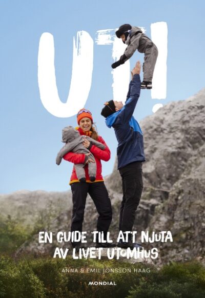Ut!: en guide till att njuta...