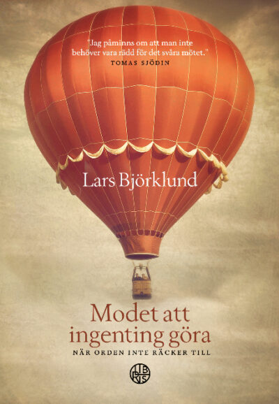 Modet att ingenting göra
