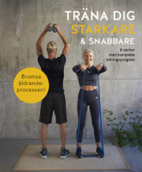 Träna dig starkare och snabbare