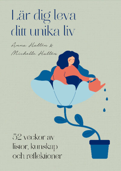 Lär dig leva ditt unika liv