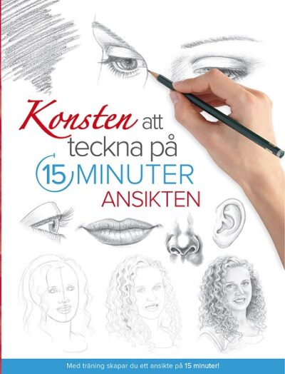 Konsten att teckna på 15 minuter: Ansikten