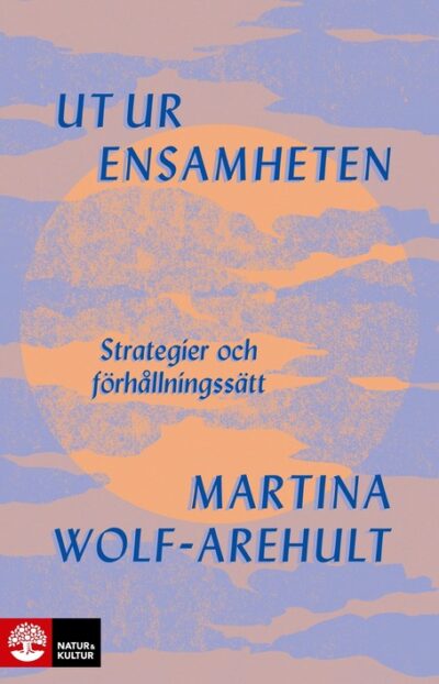 Ut ur ensamheten
