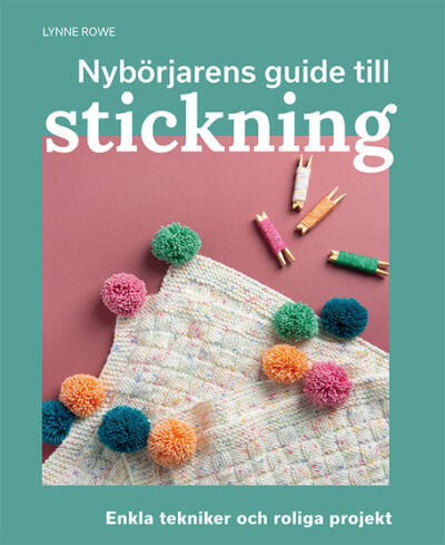 Nybörjarens guide till stickning