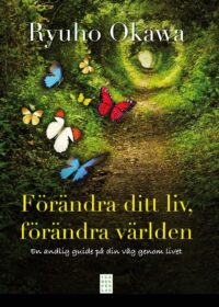 Förändra ditt liv, förändra världen