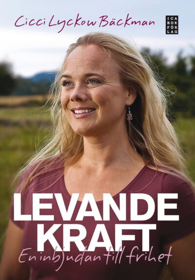 Levande kraft - En inbjudan till frihet